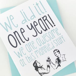 First Anniversary Card. One Year Anniversary Card. 1st Anniversary Card. Anniversary Card for Wife. Anniversary Card for Husband. We Did it image 1