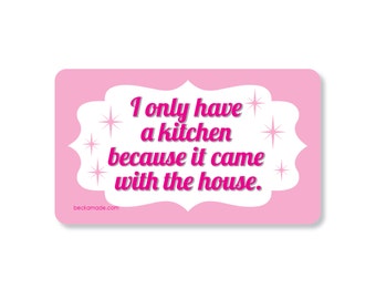 Kitchen Came With the House Magnet. Gift Under 5. Kitchen Magnets. Funny Fridge Magnets. Kitchen Signs. Refrigerator Magnets. Kitchen Magnet