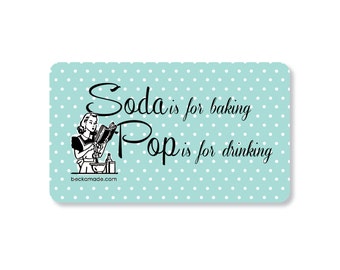 Pop is for Drinking Fridge Magnet. Gift Under 5 Dollars. Kitchen Decor. Midwest Hostess Gift. Gift for Baker. Stocking Stuffers for Women.