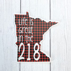 Northern Minnesota Life is Great in the 218 Vinyl Sticker, Buffalo Plaid Red and Black Checker Design image 2