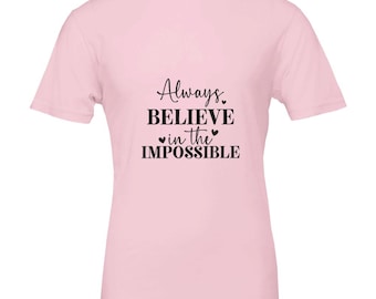 Premium Unisex Crewneck T-shirt ,funny Tee,Motivation T-Shirt,inspirational quote T-shirt,Cute Shirt
