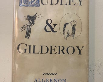 Dudley & Gilderoy: A Nonsense by Algernon Blackwood