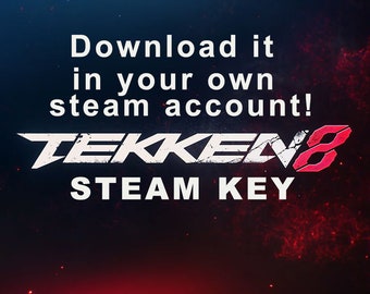 Clé Steam TEKKEN 8 (PC), JUGAR ONLINE 100 % légal, Mondial ! Es una clave de Steam solo para ti !