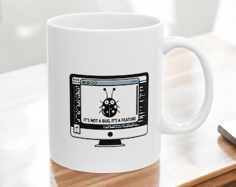 Software Engineer Mug, Bug Coffee Mug, Feature Mug, Programmer Gift, Software Engineer Gift, Programmer Mug, Engineer Mug