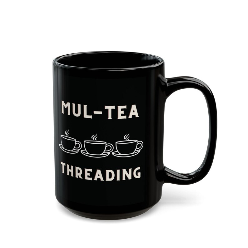 Software Engineer Becher, Programmierer Becher, Multi-Threading Becher, Computer Science Becher, Programmierwitze Becher, Geschenk für Software Engineer 15oz