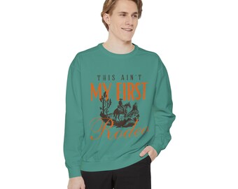 Sweat-shirt n'est pas mon premier rodéo, haut teint en pièce unisexe, vêtements de rodéo vintage, pull de style occidental, vêtements de ranch, cadeau pour amoureux de la campagne