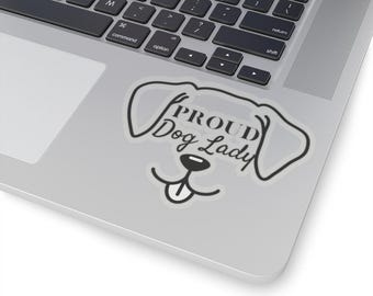 Proud Dog Lady Kiss-Cut Stickers, Pet Lover Stickers, Dog Owner Gift, Laptop Decal