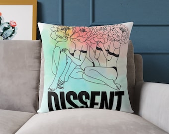 Dissent Square Pillow, Poly Canvas Throw Pillow, Feminist Home Decor, Feminist Gift, Women's Rights Pillow, Female Power