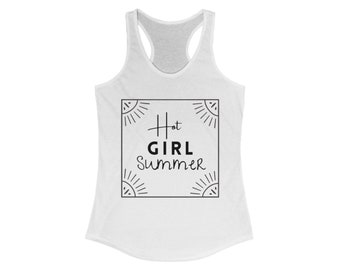Hot Girl Summer Women's Ideal Racerback Tank, Summer Tank Top, Racerback Tank, Trendy Tank, Sleeveless Top