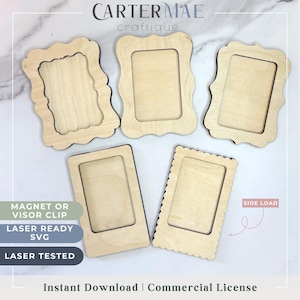 May include: Five unfinished wooden picture frames with various decorative edges. The frames are rectangular with a central opening for a photo. The image includes text that says "MAGNET OR VISOR CLIP", "LASER READY SVG", and "LASER TESTED". The text "SIDE LOAD" is also visible.