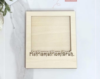 Funny Mom Magnet SVG File | Laser Cut Fridge Photo Frame (Digital Download)