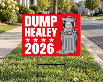 Dump Healey 2026 Yard Sign, Anti Maura Funny Political Decor, Conservative Republican Campaign Poster, Protest Outdoor Signage Prop Thys-201