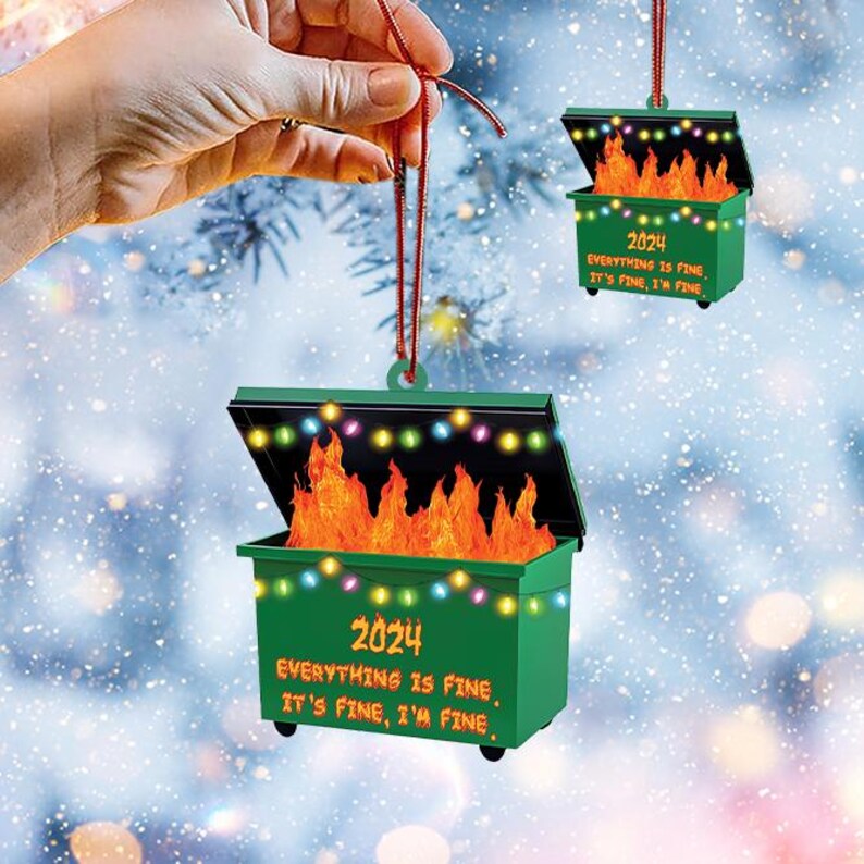 2025 Dumpster on Fire Ornament 2025 Dumpster Fire Christmas Ornament