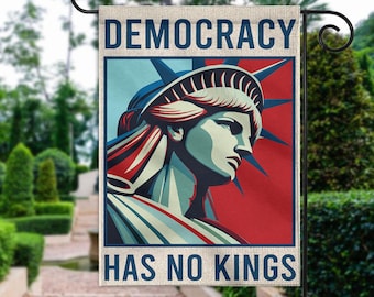 Democracy Has No Kings Garden Flag, Double Sided Statue of Liberty Flag, Anti Trump Patriotic Protest Flag, Resist Fascism Flag ID-0619-ANC7