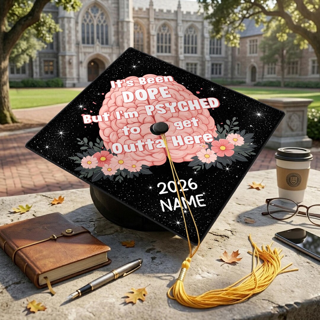 Personalized Psychology Graduation Cap Topper Its Been Dope but Im ...