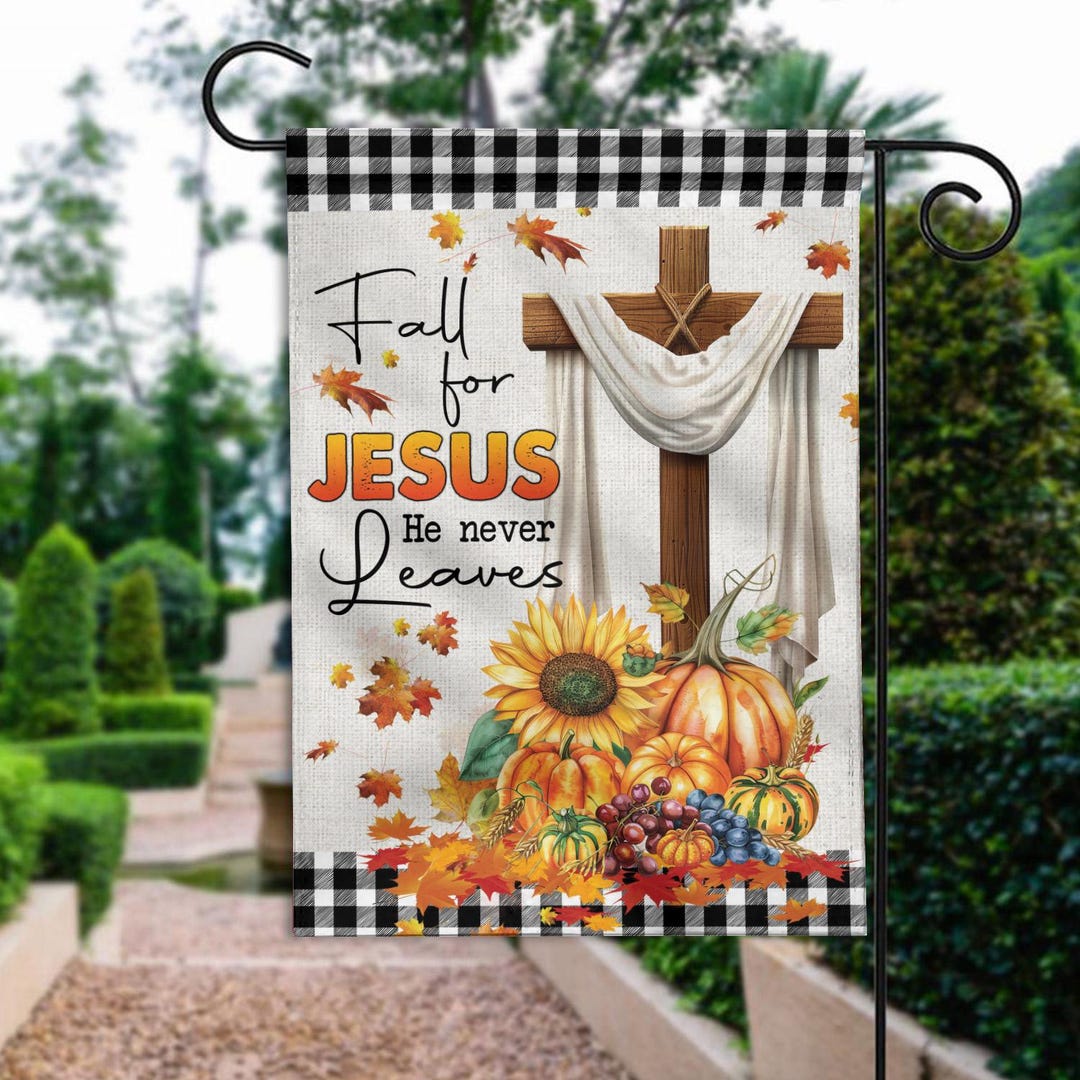 Fall for Jesus He Never Leaves Double-sided Flag, Fall Pumpkin House ...