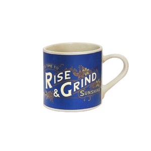 Ceramic Tea and Coffee Mug Rise and Grind Sunshine mug cafe, cup of, teacup, 12 oz., 350 ml. image 1