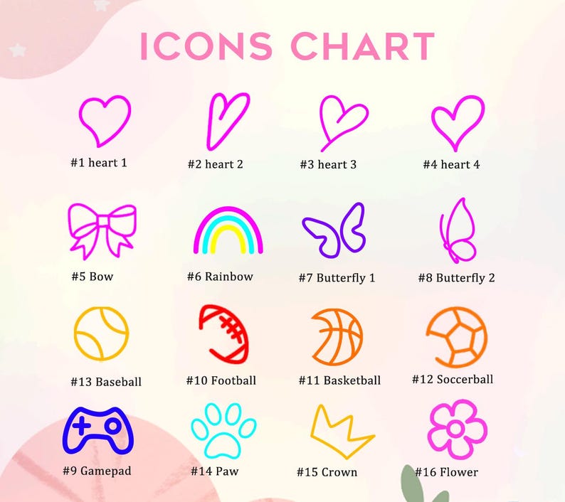 May include: An icons chart with various colorful illustrations. The chart includes hearts, a bow, a rainbow, butterflies, a baseball, a football, a basketball, a soccer ball, a gamepad, a paw print, a crown, and a flower. The text "ICONS CHART" is at the top.