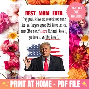 Funny Mother&#39;s Day Card, Best Mom Ever Trump Mother&#39;s Day Card, Funny Printable Card, Trump Greeting Card For Mom, Donald Trump Card For Her