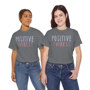 POSITIVE VIBES T-Shirt (Unisex)