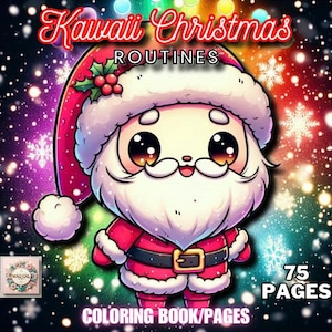 Pode incluir: Ilustração colorida de um personagem Kawaii do Papai Noel, vestindo um terno e chapéu vermelhos com acabamentos brancos. A imagem contém o texto "Kawaii Christmas Routines" e "Coloring Book/Pages" com "75 Pages". O fundo é um design festivo e brilhante.