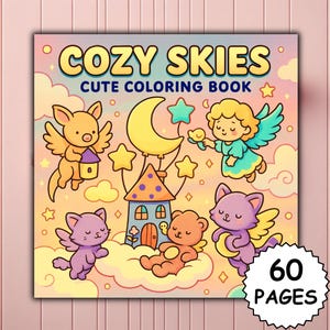 May include: A square coloring book titled "Cozy Skies Cute Coloring Book" with illustrations of cartoon angels, cats, and bears. The cover art features a yellow moon, stars, and a house. The book has 60 pages.