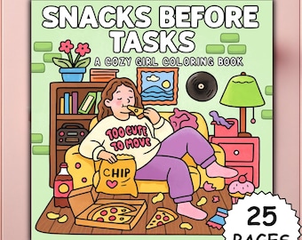 May include: A colorful illustration of a coloring book cover. The title reads "SNACKS BEFORE TASKS" above "A COZY GIRL COLORING BOOK." The image depicts a person eating snacks on a couch. The book has 25 pages.