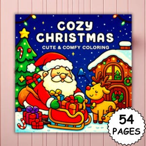 Op de afbeelding: Een kleurrijke kerstkleurboekcover met de kerstman, een rendier en een gezellig huis. De tekst luidt "Cozy Christmas" en "Cute & Comfy Coloring". Het boek heeft 54 pagina's.