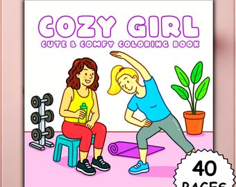 Op de afbeelding: Vierkante omslag van een kleurboek met de tekst "COZY GIRL" in paarse bubbelletters. De ondertitel luidt "CUTE & COMFY COLORING BOOK". De illustratie toont twee vrouwen, een zittend met een waterfles en de ander zich uitrekkend. Het boek heeft 40 pagina's.