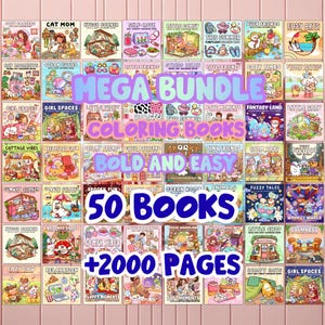 May include: A collection of 50 coloring books arranged in a grid, featuring various cartoon illustrations. The text MEGA BUNDLE COLORING BOOKS BOLD AND EASY 50 BOOKS +2000 PAGES is overlaid in large blue and purple letters across the center of the image.