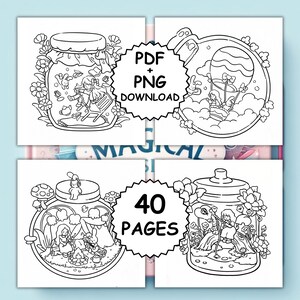 May include: Four-panel illustration featuring whimsical scenes inside glass jars. Each jar contains a different fantasy scene with characters and objects. Text includes "PDF + PNG DOWNLOAD" and "40 PAGES". The illustrations are in black and white.