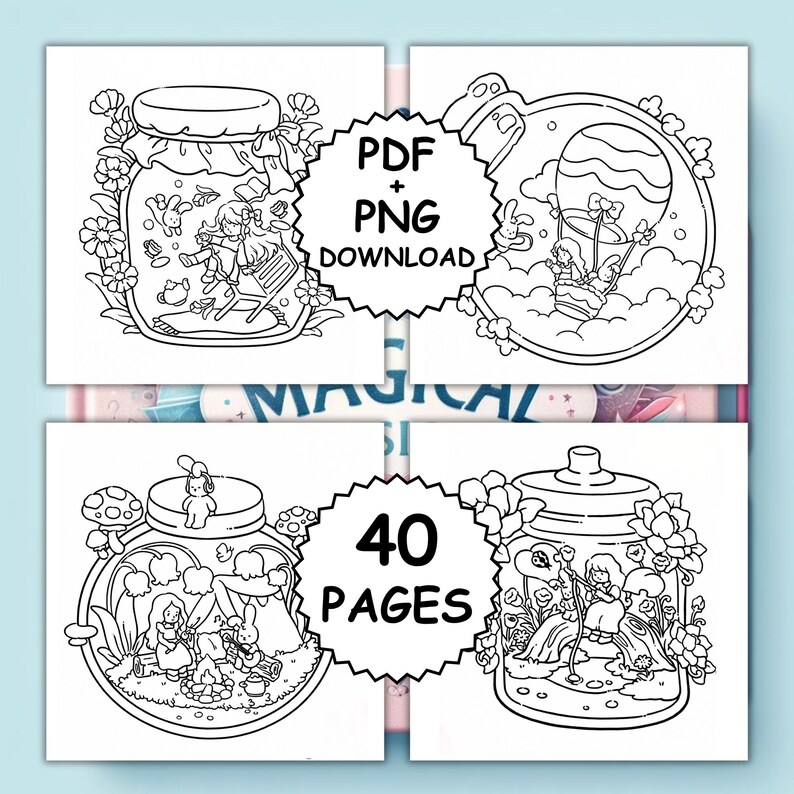 May include: Four-panel illustration featuring whimsical scenes inside glass jars. Each jar contains a different fantasy scene with characters and objects. Text includes "PDF + PNG DOWNLOAD" and "40 PAGES". The illustrations are in black and white.