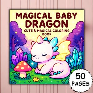 Op de afbeelding: Een kleurboek met de titel "MAGICAL BABY DRAGON". De omslag toont een roze draak met blauwe en gele details, tegen een achtergrond van paarse bomen, kristallen en een paddenstoel. Het boek heeft 50 pagina's.
