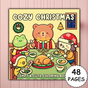 May include: A square coloring book cover with the words "Cozy Christmas" in yellow. The cover features cartoon characters, including a bear, frog, dog, and chick, gathered around a table with a roasted turkey. The text "Comfy & Cute Coloring Book" is below the characters, and "48 Pages" is in a white circle.
