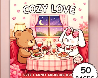 Op de afbeelding: Een kleurboekcover met de tekst "COZY LOVE" boven een illustratie van een teddybeer en een konijn op een date. De afbeelding bevat een tafelsetting, een raam met een maan en de tekst "CUTE & COMFY COLORING BOOK" en "50 PAGES".