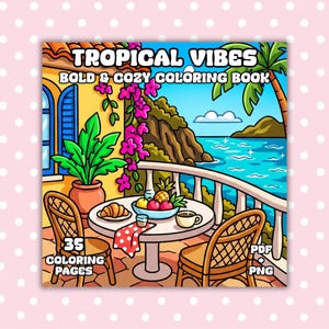 Puede incluir: Ilustración colorida de la portada de un libro para colorear titulado "Tropical Vibes Bold & Cozy Coloring Book". La imagen representa una escena tropical con una mesa puesta para el desayuno, dos sillas de mimbre y una vista al mar. La portada también dice "35 Coloring Pages".