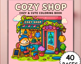 May include: A pink square coloring book cover with the text "COZY SHOP" and "COZY & CUTE COLORING BOOK". The illustration depicts a cartoon shop with a fox character sitting at a table. The cover also includes a "40 PAGES" badge.