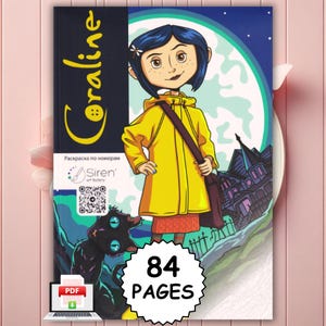 May include: A Coraline coloring book featuring a character with blue hair in a yellow raincoat, a black cat with large blue eyes, and a dark house against a full moon. The cover includes the text Coraline, Siren art factory, and 84 PAGES.