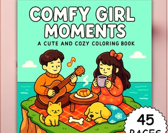 Comfy Girl Moments Coloring Book • 45 Bold and Easy Coloring Pages • Cute & Cozy Girl Activities • Coco Wyo Style PDF + PNG for Procreate