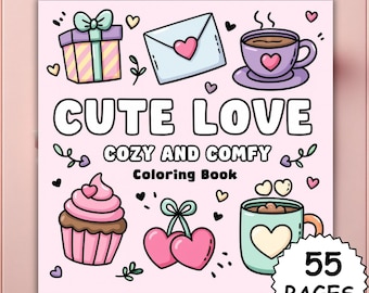 Op de afbeelding: Een roze kleurboekcover met de woorden "CUTE LOVE" en "COZY AND COMFY Coloring Book". De cover bevat illustraties van een cadeau, envelop, koffiekopje, cupcake, kersen en een mok, allemaal met hartaccenten. Het boek heeft 55 pagina's.
