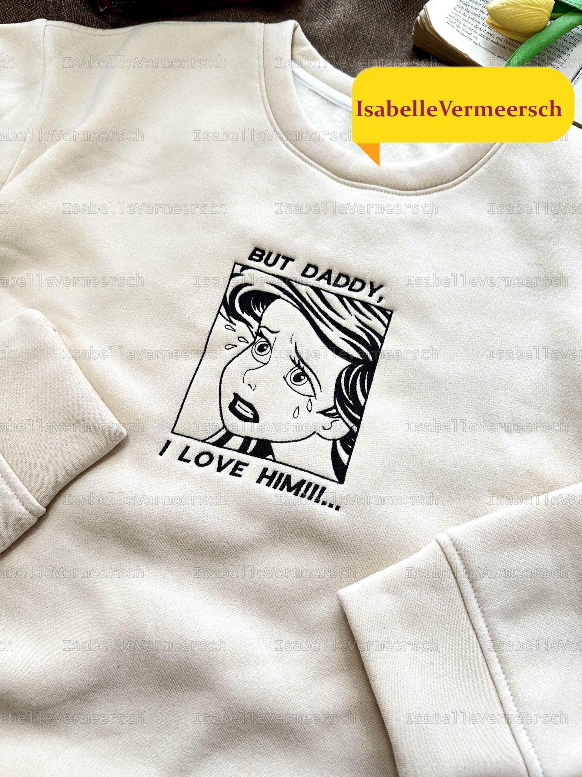 Ariel but Daddy I Love Him Embroidery Sweatshirt, Ariel Mermaid Daddy ...