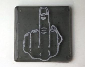 Middle Finger Fused Glass Coaster, Midfing Coaster, F U Coaster