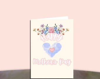 Digital Mother’s Day Card, Digital Card, Printable Card, Card for mom, Gift for Mom