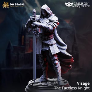May include: A detailed figurine of a knight in armor, holding a sword. The knight wears a hooded helmet and a flowing cape. The figure is on a decorative base. Text on the image reads "Visage The Faceless Knight" and "DM STASH PRINT.PAINT.PLAY" and "CRIMSON MASQUERADE".