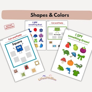 May include: Educational printable worksheets for kids featuring shapes and colors. The worksheets include the text "Shapes & Colors", "I Spy something Blue!", "Cut and Paste", and "I Spy something Green!" with various colorful illustrations.