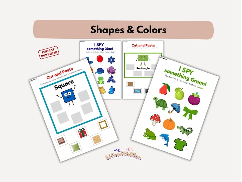 May include: Educational printable worksheets for kids featuring shapes and colors. The worksheets include the text "Shapes & Colors", "I Spy something Blue!", "Cut and Paste", and "I Spy something Green!" with various colorful illustrations.
