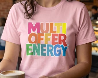 Camiseta Multi Offer Energy para agentes inmobiliarios / Camiseta divertida para agentes inmobiliarios / Camiseta para el día del cierre / Atuendos bonitos para agentes inmobiliarios