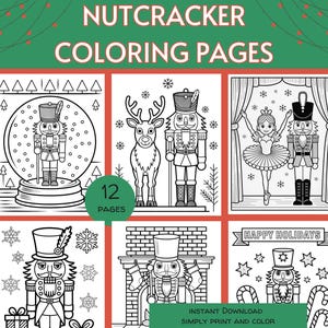May include: A collection of black and white Nutcracker coloring pages. The pages feature various Nutcracker-themed illustrations, including a Nutcracker in a snow globe, a ballerina, and a Nutcracker with a fireplace. The text "NUTCRACKER COLORING PAGES" is at the top.