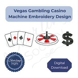 May include: Vegas Gambling Casino Machine Embroidery Design. The image features playing cards, a roulette wheel, and a dollar sign. The design includes the text "Vegas Gambling Casino Machine Embroidery Design" and "Digital Download".