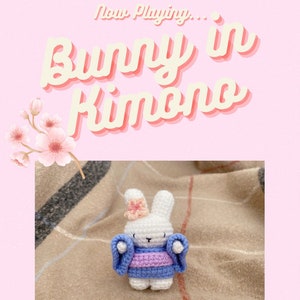 Bunny in Kimono Crochet Pattern/Tutorial (Digital PDF Download)